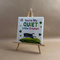 You're my quiet little cricket by Eric Carl book for kids