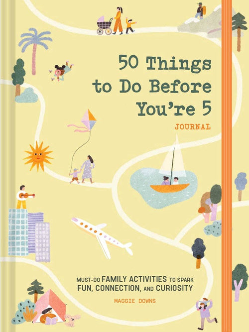 50 Things to Do Before You’re 5 Journal — family activities for fun, connection, and curiosity