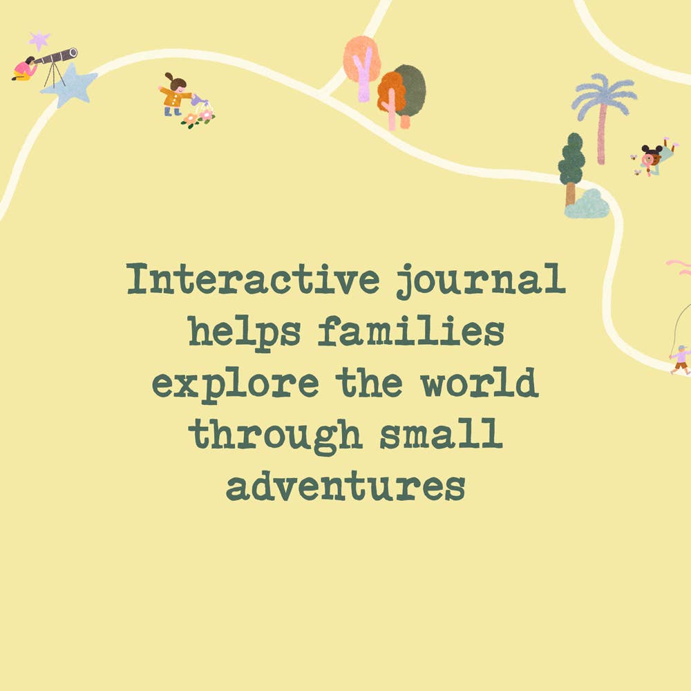 Interactive family journal for small adventures, cozy reads & intentional play