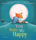 Book cover of 'You Make Me Happy' featuring a fox and hedgehog under a full moon.